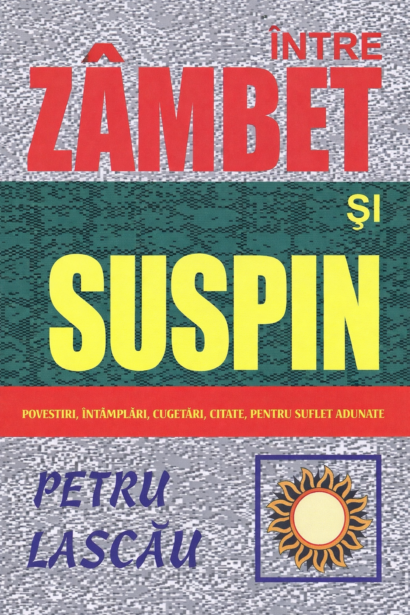 Intre zambet si suspin