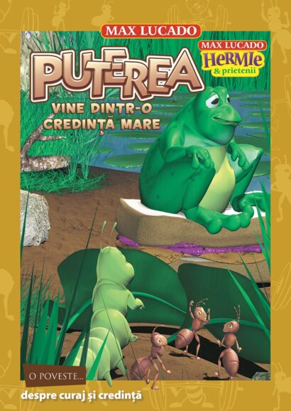 Puterea vine dintr-o credință mare (Hermie și prietenii)