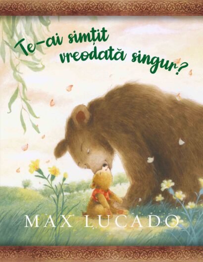 Te-ai simțit vreodată singur? Seria Comoara Copilăriei