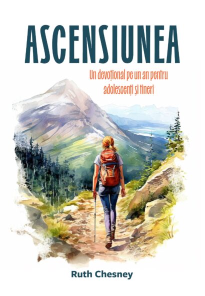 Ascensiunea - Un devotional pe un an pentru adolescenti si tineri