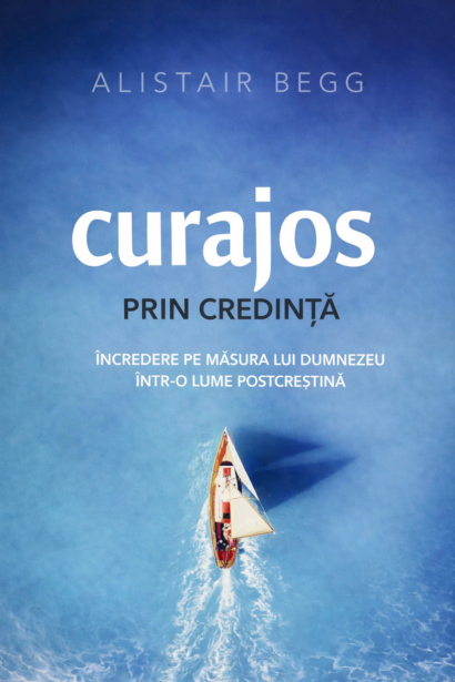 Curajos prin credinta