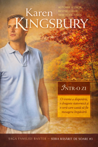 Intr-o zi - Saga Familiei Baxter - Seria ”Rasarit de soare”, Vol. 3