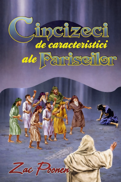 Cincizeci de caracteristici ale fariseilor