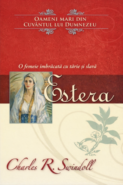 Estera - O femeie imbracata cu tarie si slava