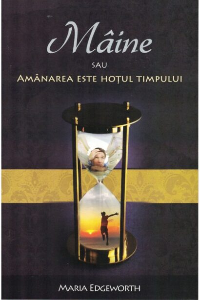 Maine sau amanarea este hotul timpului