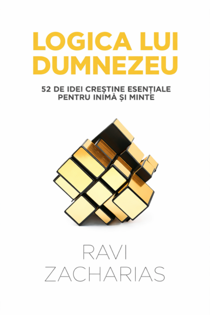 Logica lui Dumnezeu - 52 de idei crestine esentiale pentru inima si minte