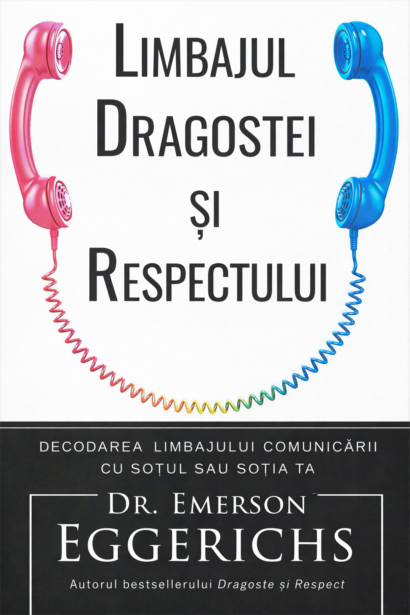 Limbajul dragostei si respectului