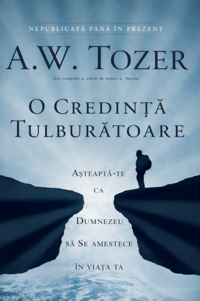 O credinta tulburatoare - Asteapta-te ca Dumnezeu sa Se amestece in viata ta