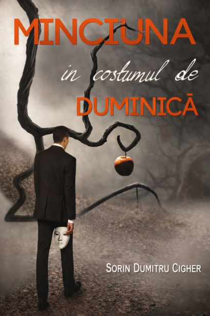 Minciuna in costumul de Duminica