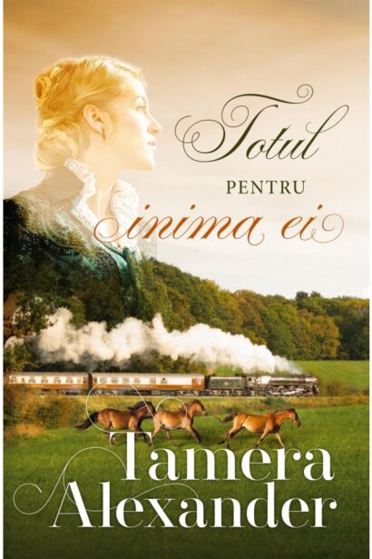 Totul pentru inima ei - Seria ”Plantatia Belle Meade”, Vol. 3