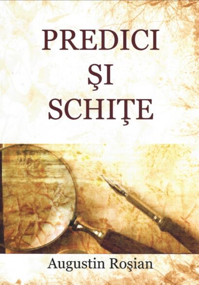 Predici si schite - Vol. I