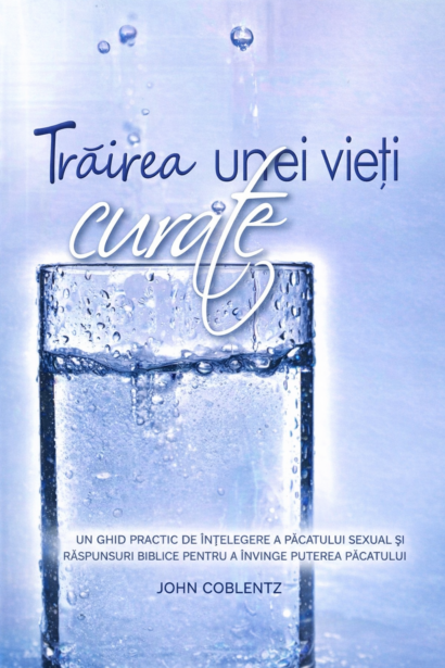 Trairea unei vieti curate