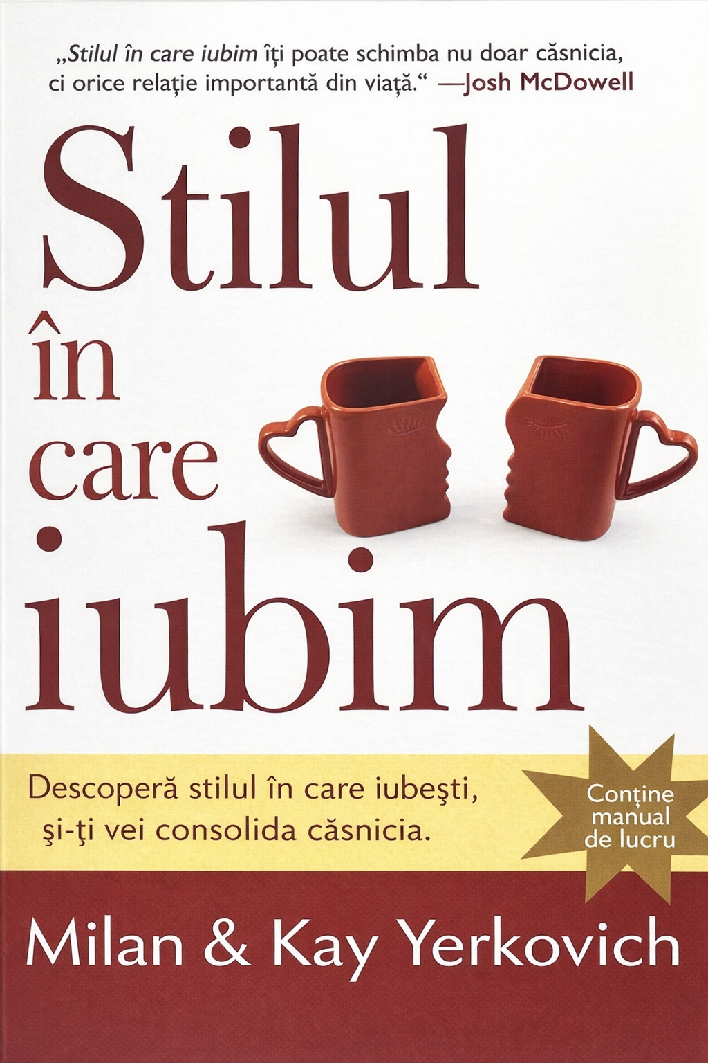 Stilul in care iubim - Descopera-ti stilul in care iubesti, si-ti vei consolida casnicia